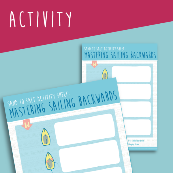 Learn how to sail backwards with our activity sheet from Sandtosalt.com
